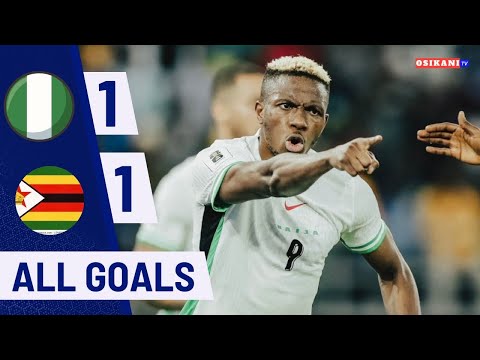 NIGERIA VS ZIMBABWE(1-1) ALL GOALS &amp; HIGHLIGHTS-2026 WORLD CUP QUALIFIER-VICTOR OSIMHEN SUPER EAGLES
