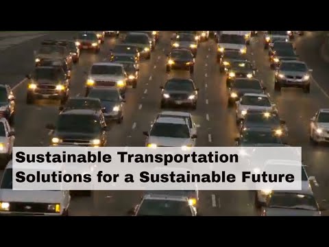 Sustainable Transportation Solutions for a Sustainable Future